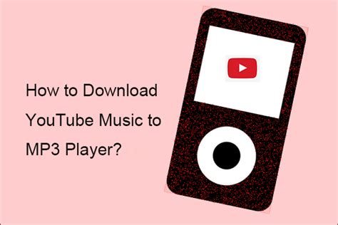 how to download music to mp3 player from youtube and explore the history of MP3 players