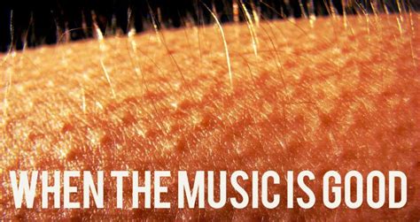 Why Do People Get Goosebumps When Listening to Music? A Journey into the Emotional Fabric of Sound